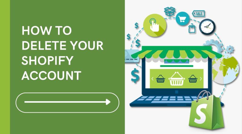 7 Easy Steps on How to Delete Shopify Account Permanently